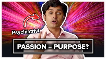 Should I Make What I Like Doing My Job? Passion + Purpose