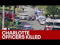 Law enforcement officers killed in Charlotte | FOX 5 News