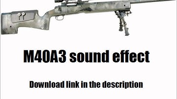 COD4 Sniper sound effect: M40A3 (Download link in description)