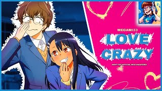 Don't Toy with Me, Miss Nagatoro 2nd Attack | LOVE CRAZY! [FULL ENGLISH COVER]