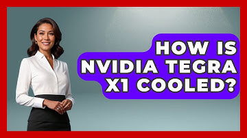 How Is Nvidia Tegra X1 Cooled? - The Hardware Hub
