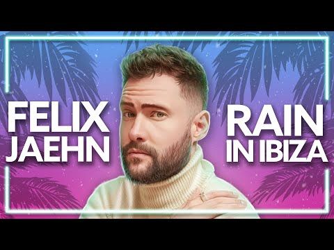 Felix Jaehn, The Stickmen Project - Rain In Ibiza (ft. Calum Scott) [Lyric Video]