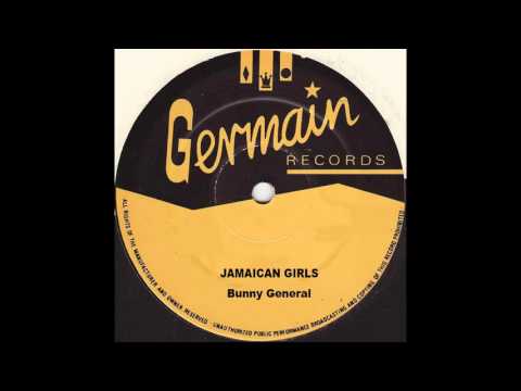 Bunny General - Jamaican Girls