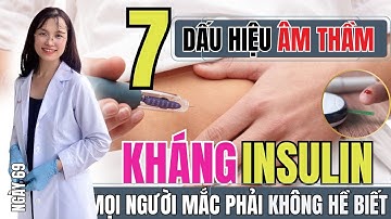 7 Dấu Hiệu Kháng Insulin Thầm Lặng – 80% Người Việt Đang Mắc Mà Không Hề Biết I DƯỢC SĨ THI 🌿🌿🌿
