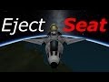 Kerbal Space Program: Ejection Seat