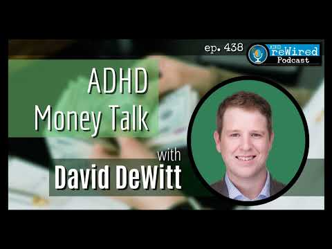 438 | ADHD Money Talk with David DeWitt thumbnail