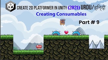 Unity 2d Platformer for Complete Beginner in Urdu / Hindi | Create Consumables | Part 9