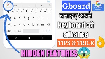 Gboard || Google keyboard 10 Hidden Feature For Android and iOS
