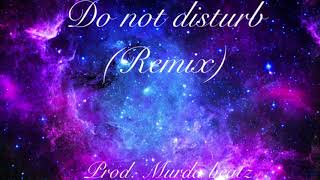 Yung Dagger - Do Not Disturb Remix