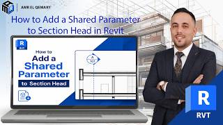 Information How to Add a Shared Parameter to Section Head in Revit News