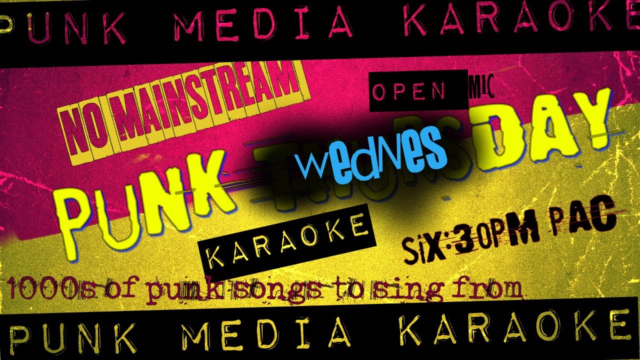 Wednesday Open Mic Open Mic & Karaoke Party with Punk Media Karaoke