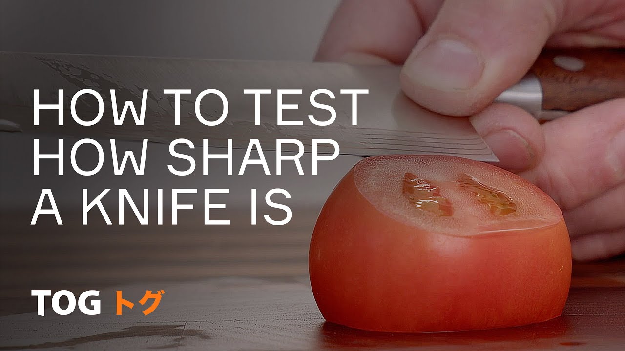 How to test how sharp a knife is