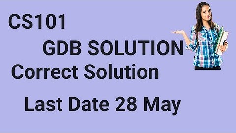 CS101 GDB Solution Spring 2024 | cs101 gdb 1 solution spring 2024 | cs101 gdb solution 2024