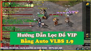 Hướng Dẫn Lọc Đồ VIP Siêu Phẩm Bằng Auto VLBS1.9 - Script Lọc Đồ Siêu Nhanh Tốc Độ Chóng Mặt - VLTK1