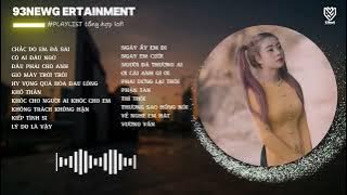 CHẮC DO EM ĐÃ SAI ,CÓ AI ĐÂU NGỜ ,HANA CẨM TIÊN  || PLAYLIST TỔNG HỢP NHỮNG BÀI HÁT LOFI TIKTOK 2024