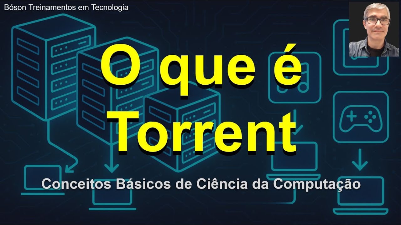 O que é o protocolo BitTorrent e como funcionam os Torrents - Conceitos Básicos de Computação