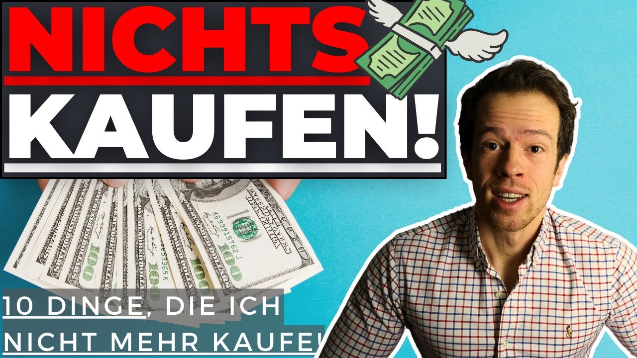 Spare mit Minimalismus über 10.000 pro Jahr – 10 Dinge, die ich nicht mehr kaufe!