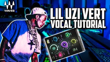 The BEST Lil UZI Vert Tutorial EVER | 100% 🎯  Hip Hop  Vocals w Waves Plugins Tutorial