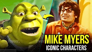 Mike Myers MOST ICONIC characters!