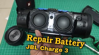 เปลี่ยนแบตเตอรี่ JBL Charge 3  Repair battery. งบ 600 บาท สั่งแบตจากลาซาด้า