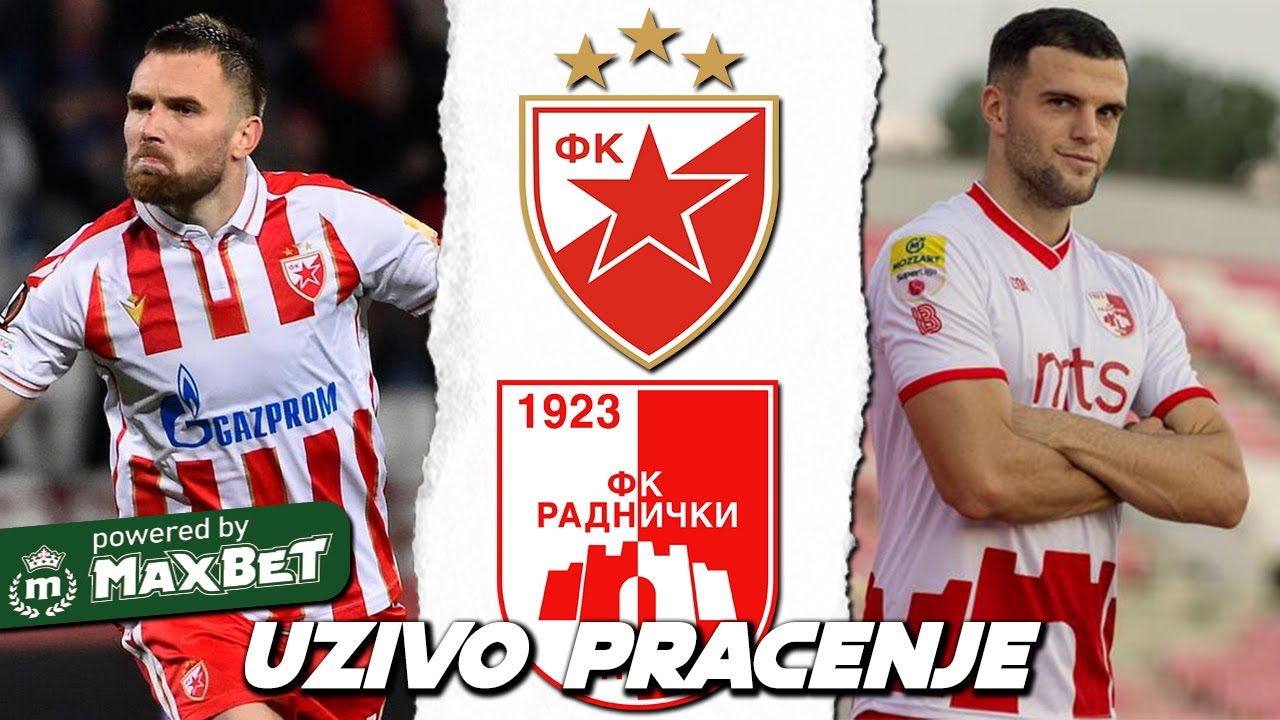 Crvena Zvezda vs Radnicki Nis Livescore and Live Video - Serbia National  cup - ScoreBat: Live Football