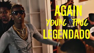 Young Thug - Again ft. Gucci Mane Legendado