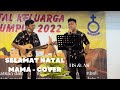 Selamat natal mama  cover   horas samosir  anugerah siregar