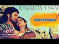 Khamoshiyan  arijit singh  cover by vansh saagar