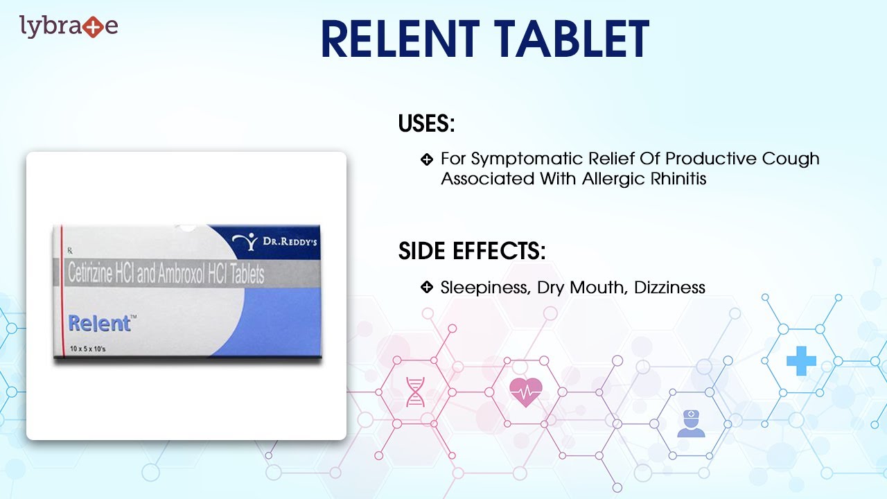 RELENT TABLET (5 Mg/60 Mg) Uses, Dosage, Side Effects