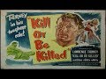 Kill Or Be Killed (1950) Lawrence Tierney