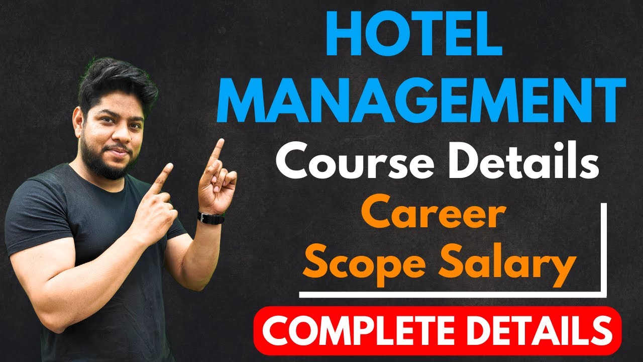 Hotel Management Course Details Career Scope Salary Specialization Complete Details Rahul Chandrawal Youtube