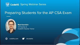 Preparing Students for the AP CSA Exam Webinar