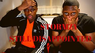 **MUST WATCH** STORMZY - STILL DISAPPOINTED (REACTION)