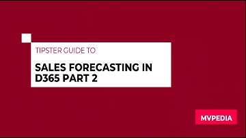 2020 Wave 1: Sales forecasting in Dynamics 365 Part 2: Using Forecasts