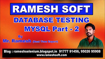 DATABASE TESTING RAMESH SOFT MYSQL Part 2