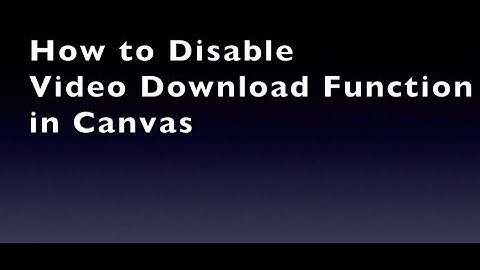 How do disable download link in Canvas Videos #Canvas #disablebutton