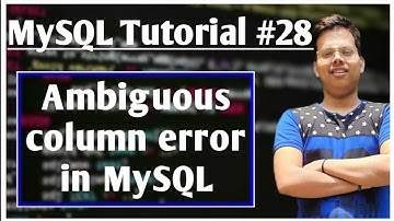 Ambiguous Column in SQL #28 | Ambiguity | MySQL | Database | #ambiguous_column #mysql #sql_ambiguity