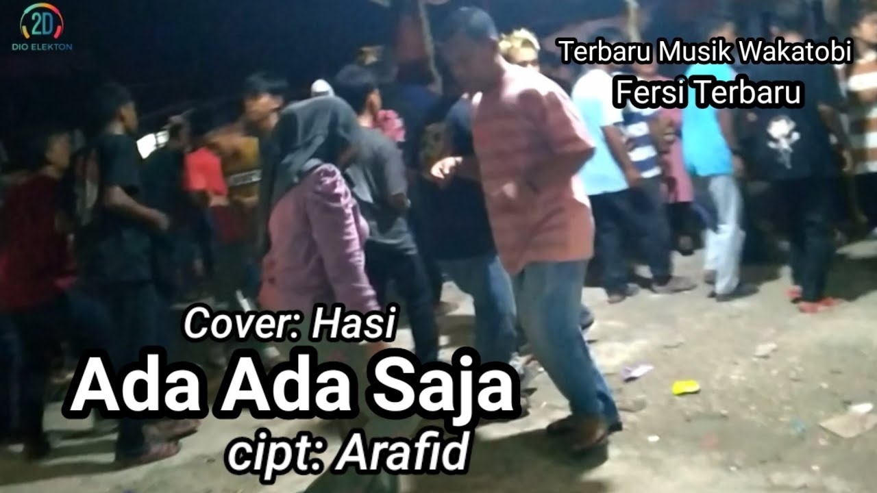 Joget maju mundur Wakatobi Terbaru Ada Ada Saja( Cover: Hasi Dio Electone