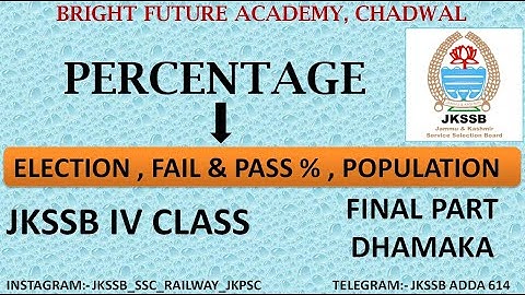 PERCENTAGE II FINAL DHAMAKA CONCEPT II BY AMIT SIR, JKSSB 4TH CLASS, JKBANK, JKBOSE, CHSL, ARMY, BSF