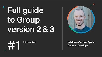 Full guide to Group version 2 and 3 - #01 Introduction