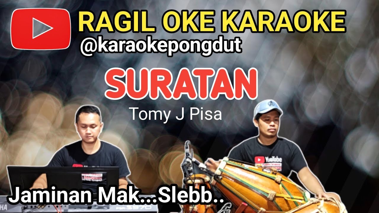 SURATAN KARAOKE - TOMY J PISA - KARAOKE PONGDUT