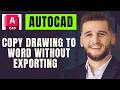 AutoCAD How to Copy a Drawing to Word Without Exporting