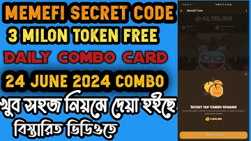 Memefi Secret Combo Code Today 24 June|Claim 3Milon Coin|Memefi Secret Code Easy Way