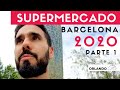 SUPERMERCADO em BARCELONA 2020! (parte 1)