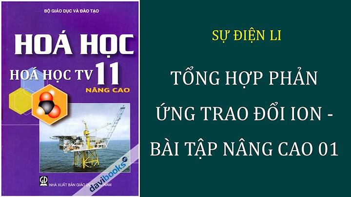 Bài tập khó về phản ứng trao đổi ion năm 2024