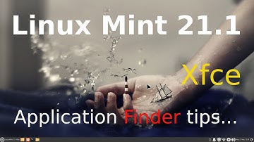 Linux Mint 21.1 - Xfce - Tips on Application Finder.