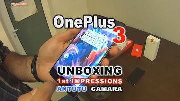 OnePlus 3 Unboxing,1st Steps Impressions,Compare 2 OnePlus One,Antutu,Camera,Best Phone World 2016