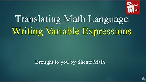 Translating Math Language with Variable Expressions - Sheaff Math