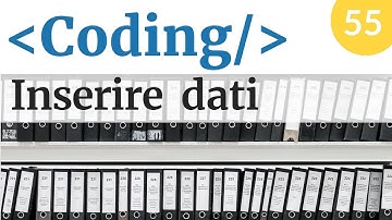 Usare un database: inserire e modificare dati - Coding - Video 55