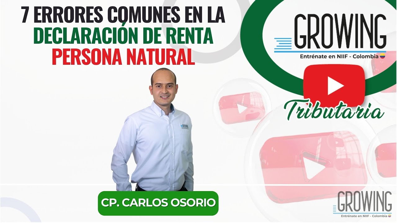7 ERRORES COMUNES EN LA DECLARACION DE RENTA PERSONA NATURAL 📕 - YouTube